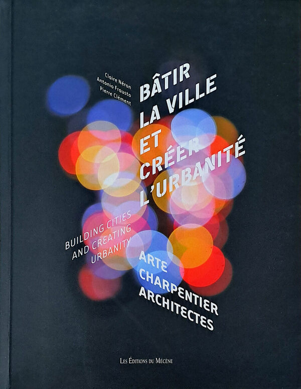 Bâtir la ville et créer l’urbanité