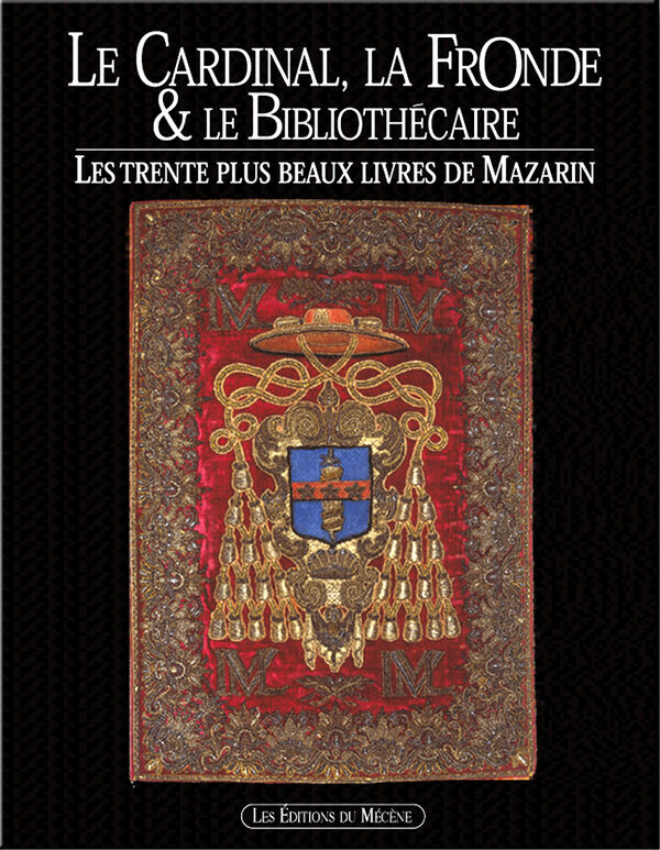 Le Cardinal, la Fronde & le Bibliothécaire
