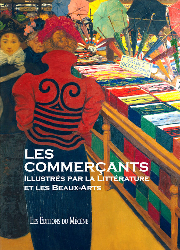 Les Commerçants illustrés par la littérature et les beaux-arts