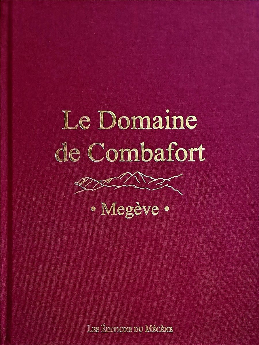 Le Domaine de Combafort, Megève