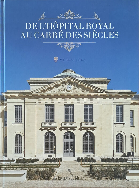 De l’Hôpital royal au Carré des Siècles