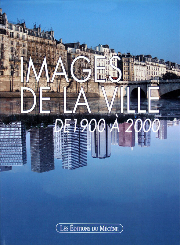 Images de la ville, de 1900 à 2000