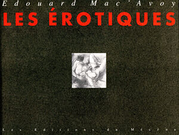 Édouard Mac’Avoy, Les Érotiques