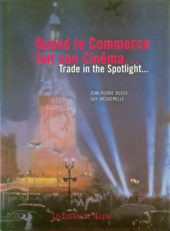 Quand le commerce fait son cinéma